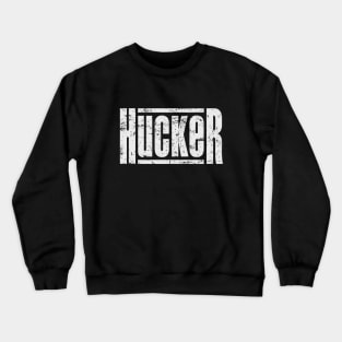 HUCKER Grunge Logo Crewneck Sweatshirt